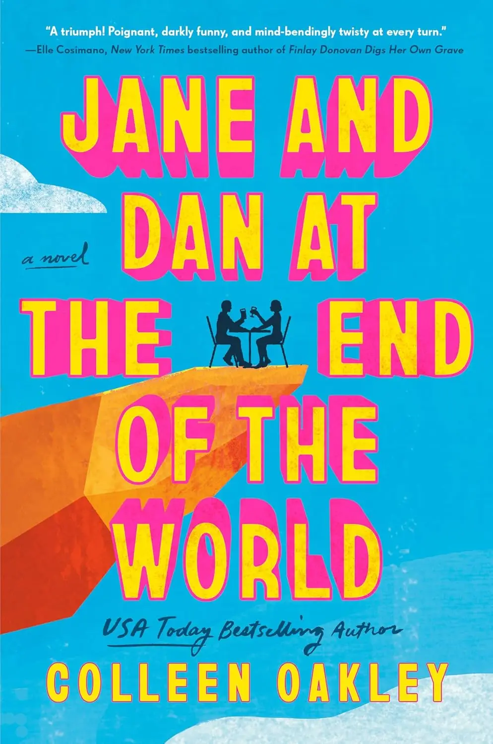 Jane & Dan at the End of the World