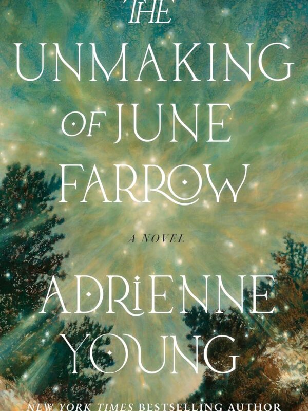 The Unmaking of June Farrow