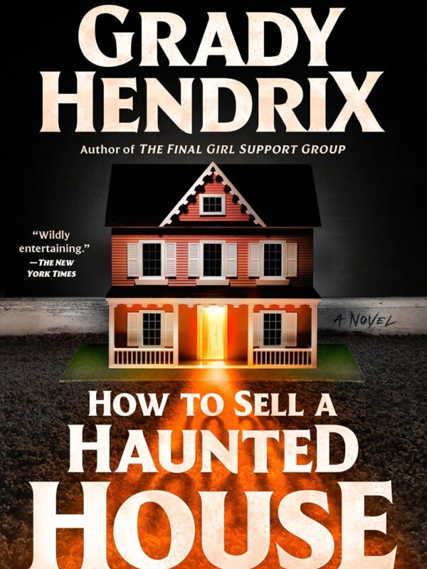 How to Sell a Haunted House by Grady Hendrix