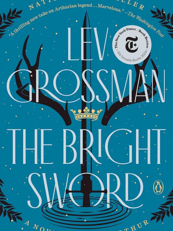 The Bright Sword by Lev Grossman