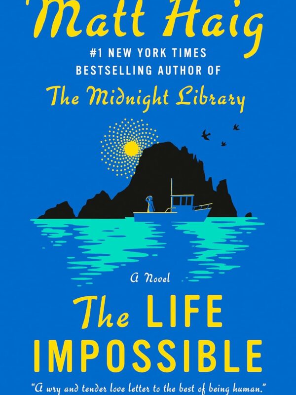 The Life Impossible by Matt Haig