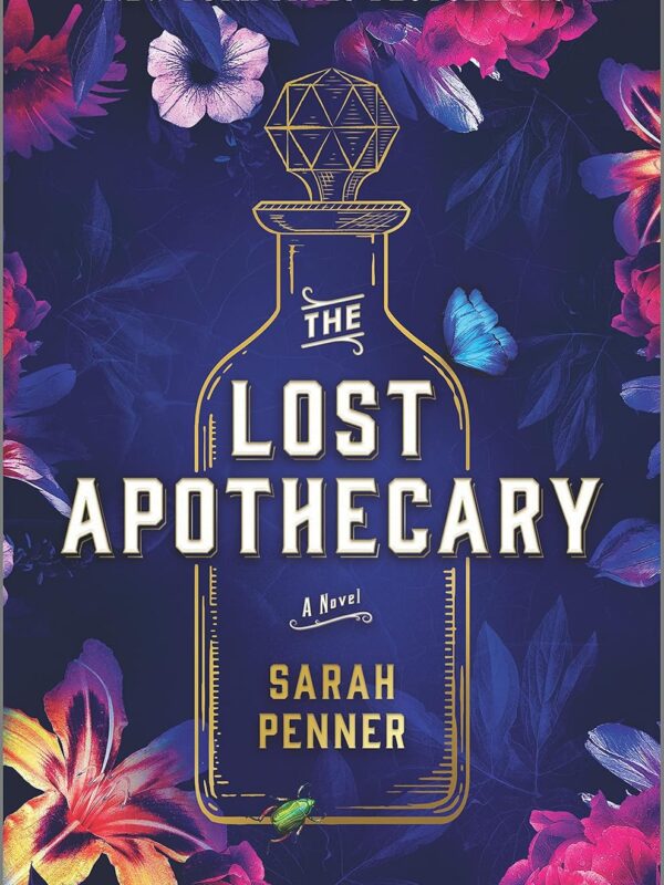 The Lost Apothecary by Sarah Penner