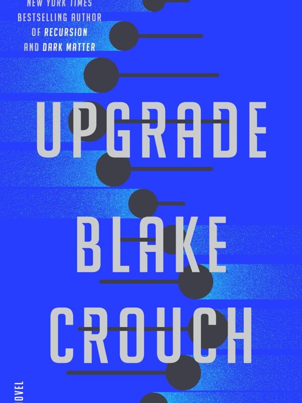 Upgrade by Blake Crouch