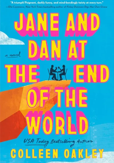 Jane and Dan at the End of the World