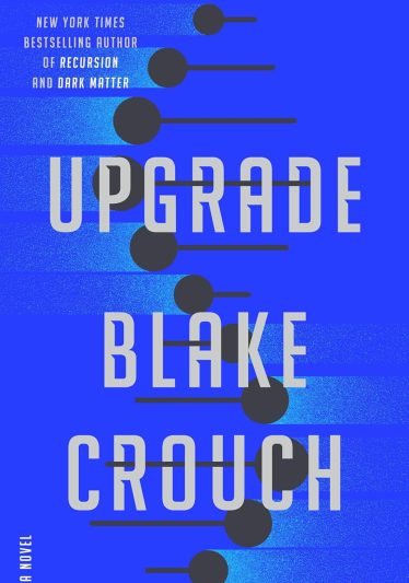 Upgrade by Blake Crouch